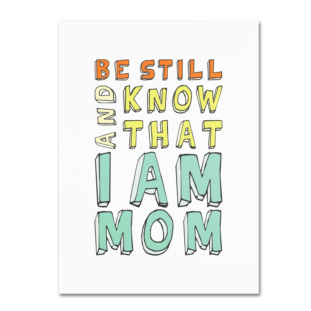 Megan Romo 'I Am Mom' 14 X 19 Canvas Art