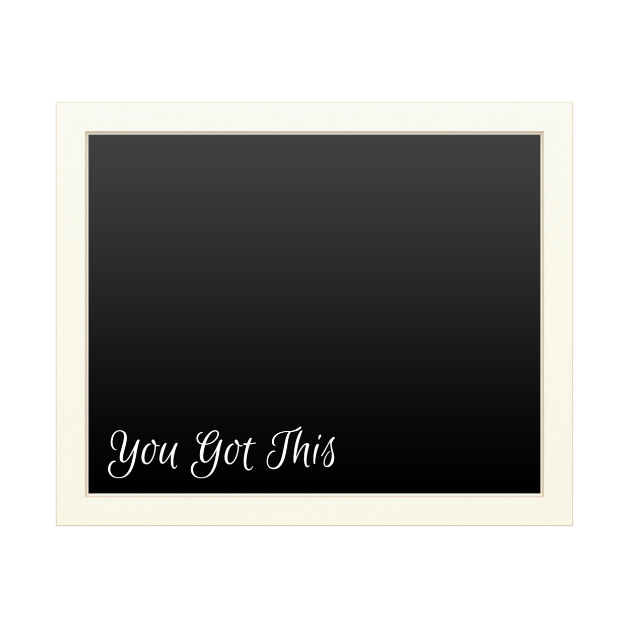 16 X 20 Chalk Board With Printed Artwork - You Got This White Board - Ready To Hang Chalkboard