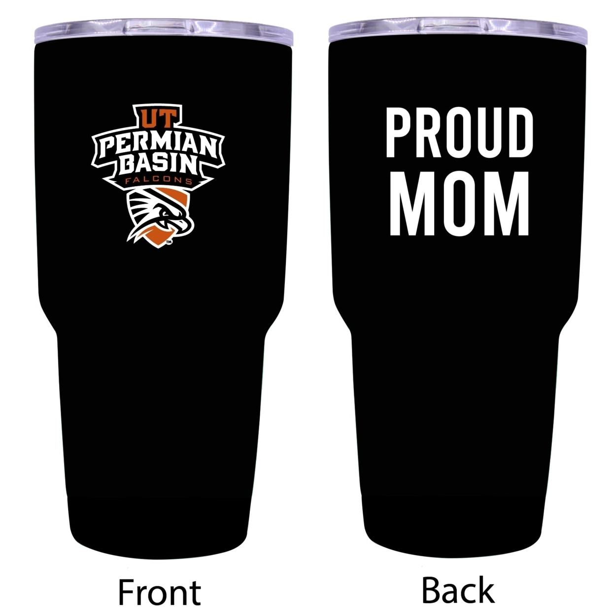 R And R Imports University Of Texas Of The Permian Basin Proud Mom 24 Oz Insulated Stainless Steel Tumblers Black.