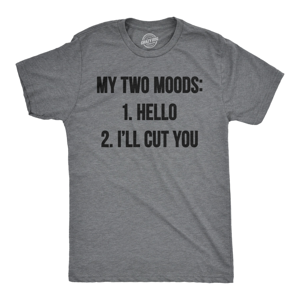 Mens My Two Moods Funny Tee Novelty Humor Shirts Cool Graphic Hilarious T Shirt in Blue | 3XL
