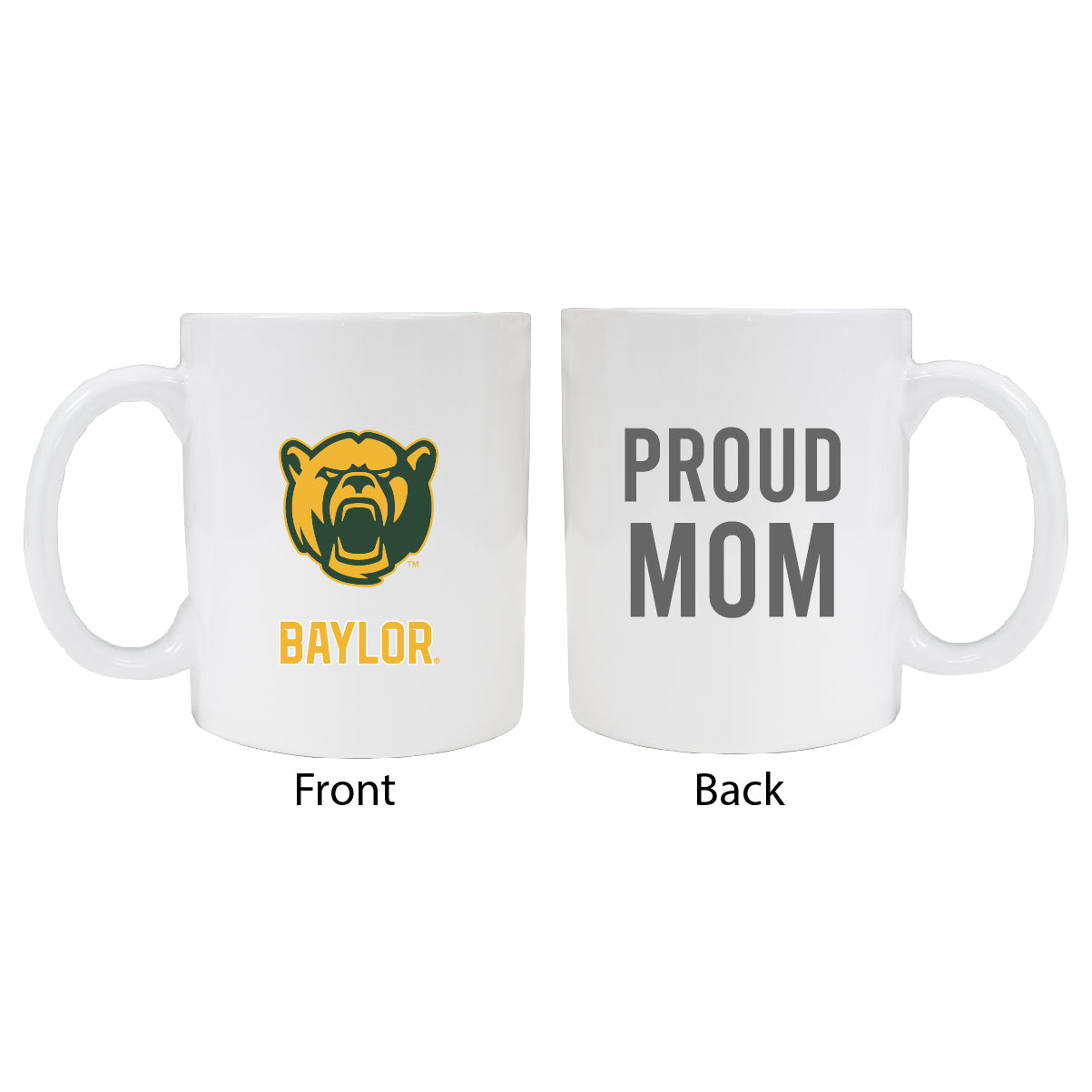 Baylor Bears Proud Mom Ceramic Coffee Mug - White