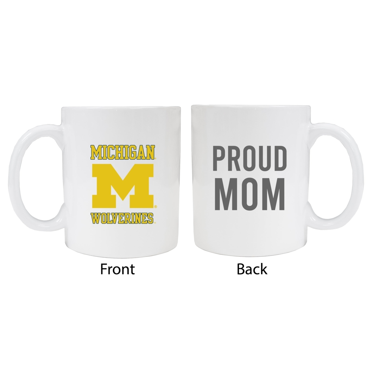 Michigan Wolverines Proud Mom Ceramic Coffee Mug - White