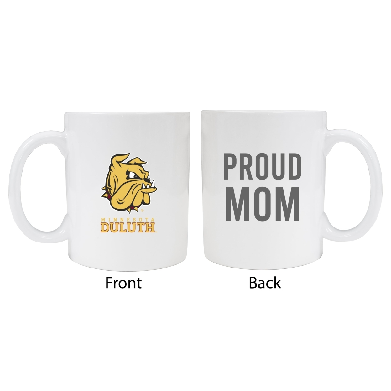 Minnesota Duluth Bulldogs Proud Mom Ceramic Coffee Mug - White (2 Pack)