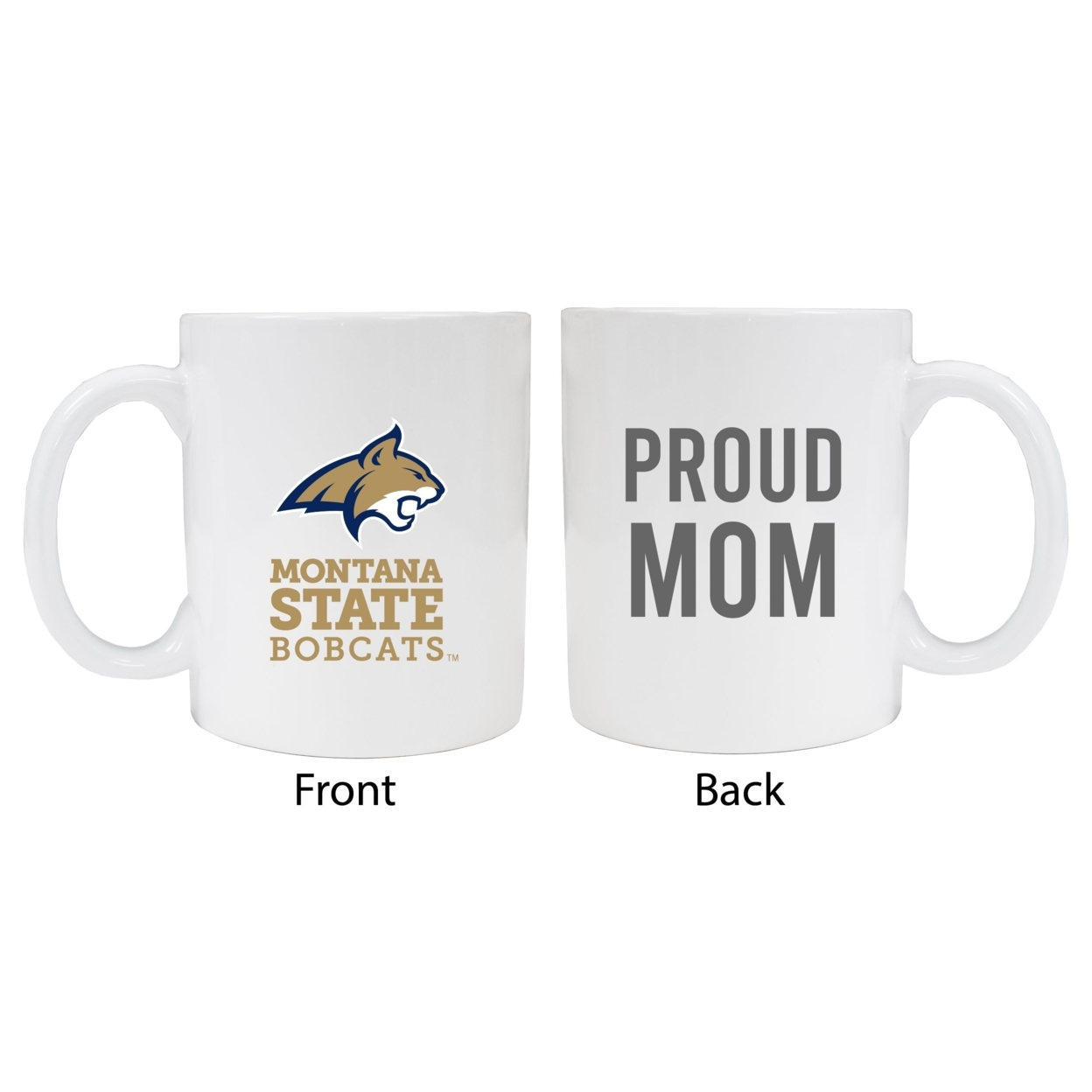 Montana State Bobcats Proud Mom Ceramic Coffee Mug - White (2 Pack)