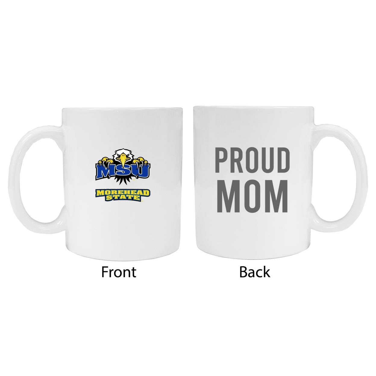 Morehead State University Proud Mom Ceramic Coffee Mug - White (2 Pack)