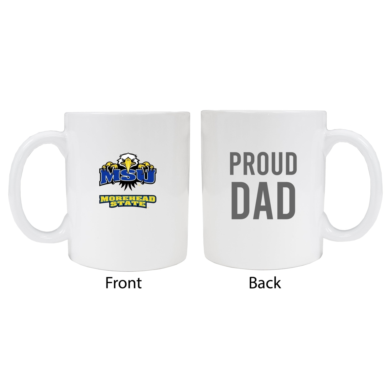 Morehead State University Proud Dad Ceramic Coffee Mug - White