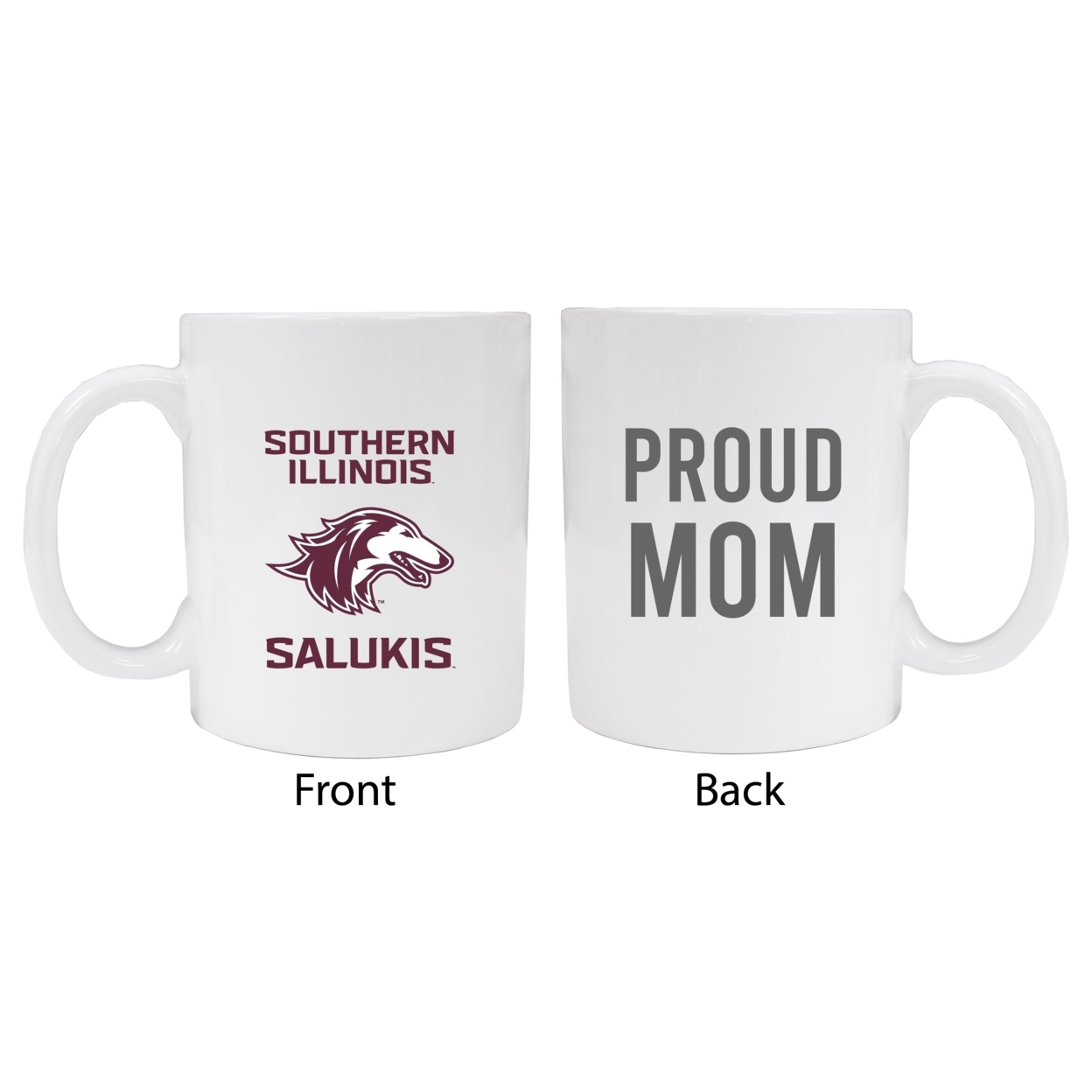 Southern Illinois Salukis Proud Mom Ceramic Coffee Mug - White (2 Pack)