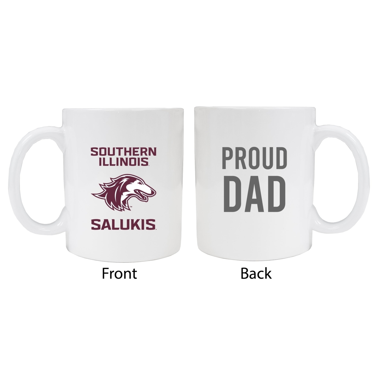 Southern Illinois Salukis Proud Dad Ceramic Coffee Mug - White