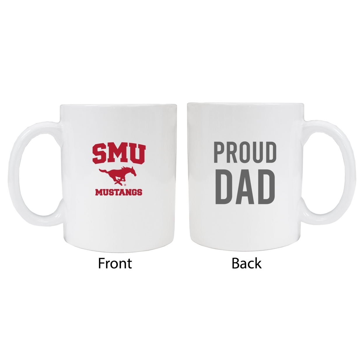 Southern Methodist University Proud Dad Ceramic Coffee Mug - White