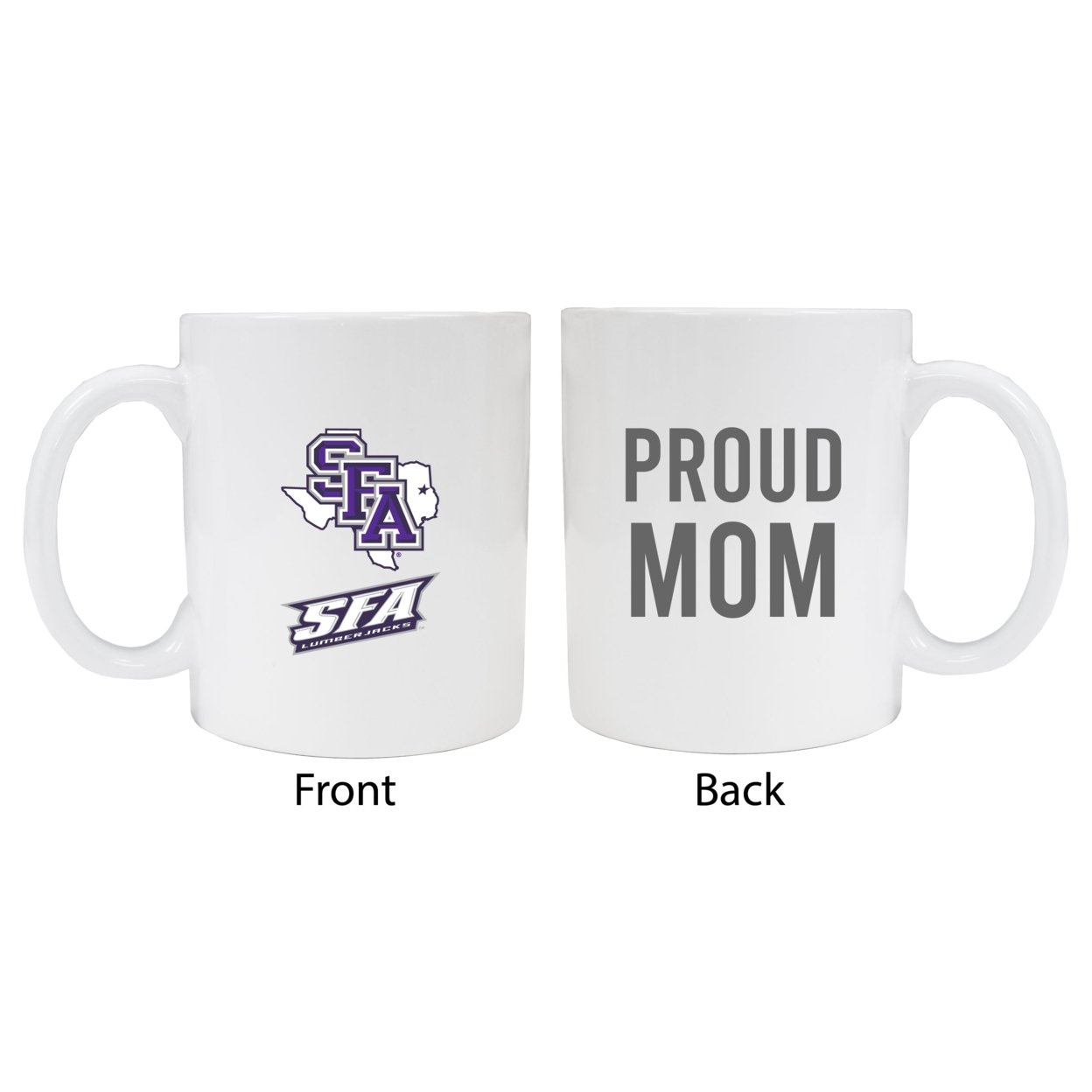 Stephen F. Austin State University Proud Mom Ceramic Coffee Mug - White (2 Pack)