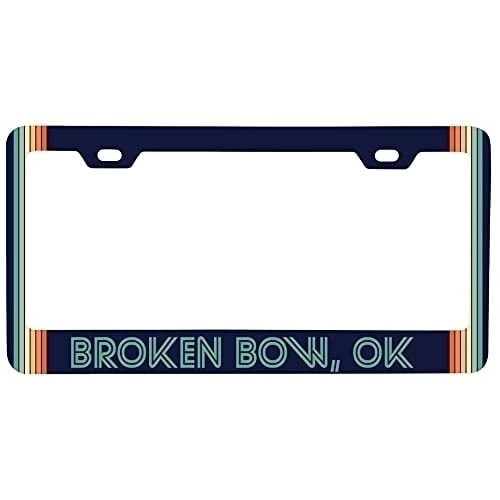 Broken Bow Oklahoma Car Metal License Plate Frame Retro Design