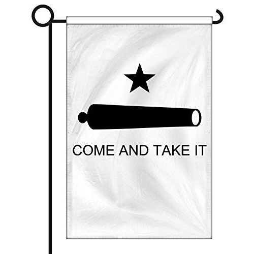 Come And Take It Texas Garden Flag