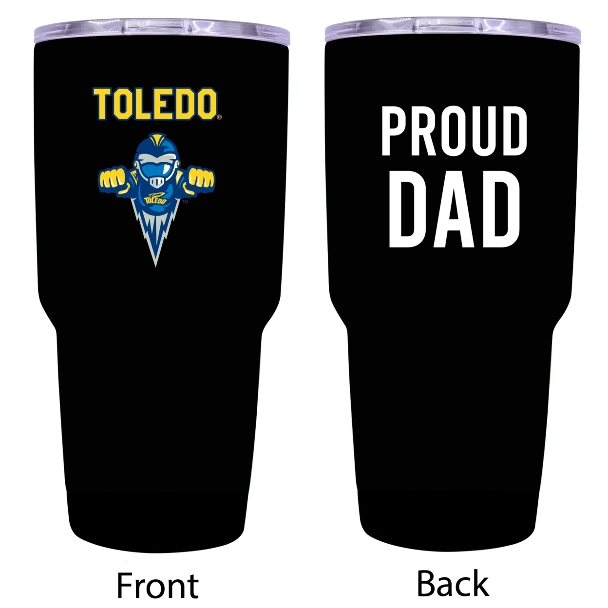 Toledo Rockets Proud Dad 24 Oz Insulated Stainless Steel Tumblers Choose Your Color. - Black