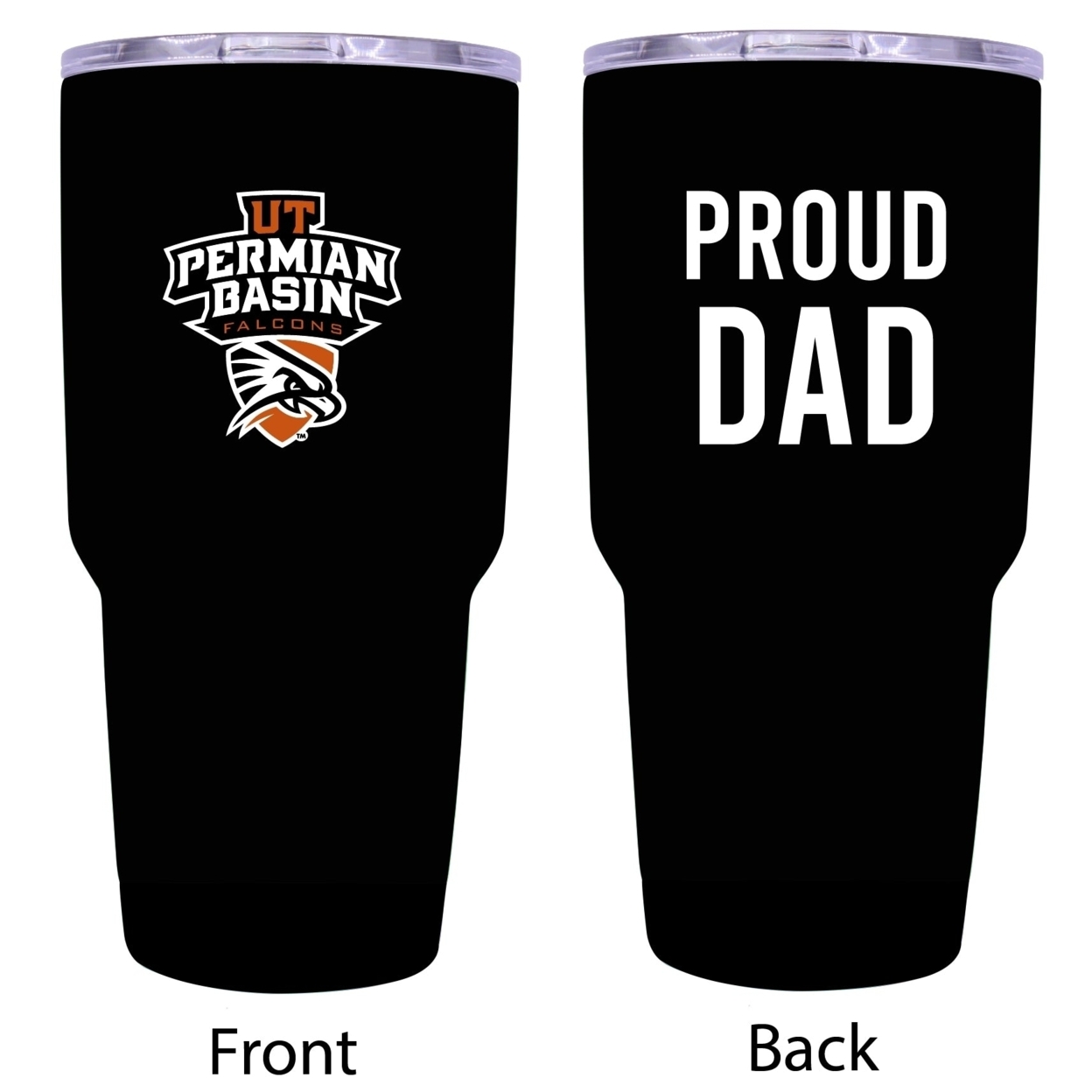 University Of Texas Of The Permian Basin Proud Dad 24 Oz Insulated Stainless Steel Tumblers Choose Your Color. - Black