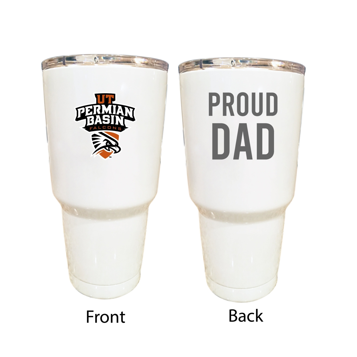 University Of Texas Of The Permian Basin Proud Dad 24 Oz Insulated Stainless Steel Tumblers Choose Your Color. - White