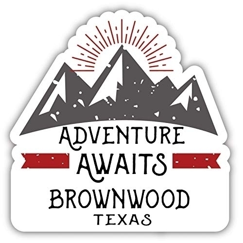 Brownwood Texas Souvenir Decorative Stickers (Choose Theme And Size) - Single Unit, 4-Inch, Adventures Awaits