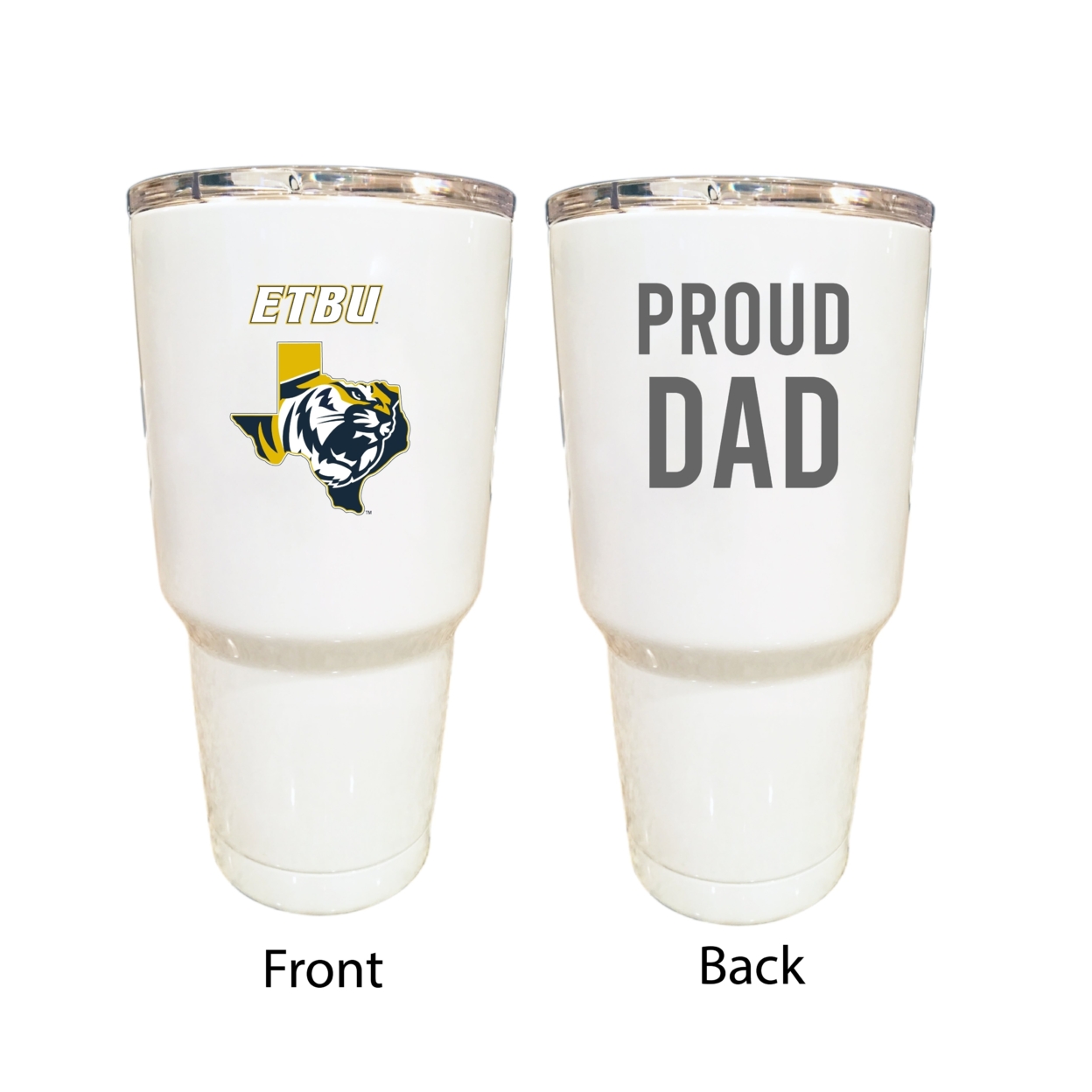 East Texas Baptist University Proud Dad 24 Oz Insulated Stainless Steel Tumblers Choose Your Color.