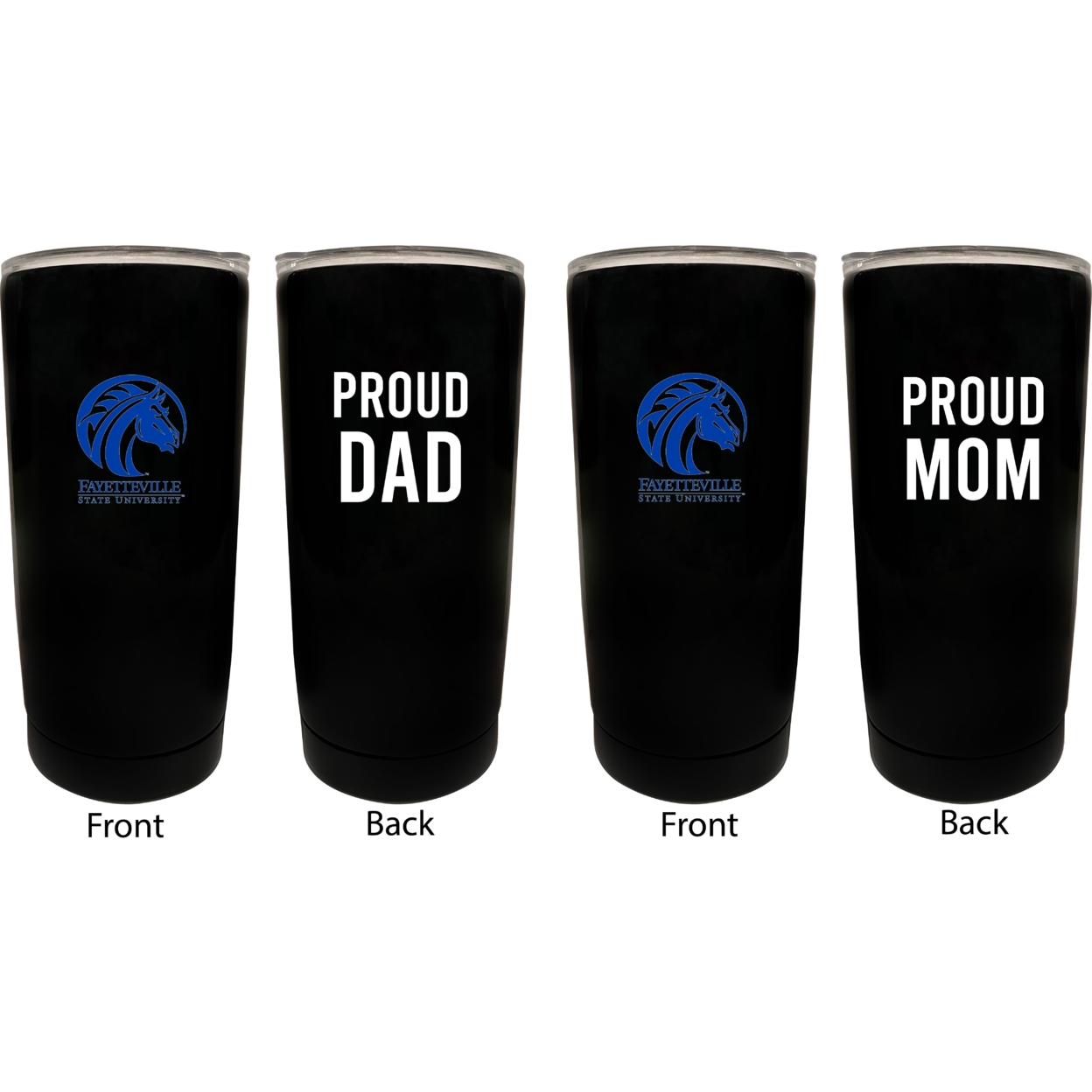 Fayetteville State University Proud Mom And Dad 16 Oz Insulated Stainless Steel Tumblers 2 Pack Black.