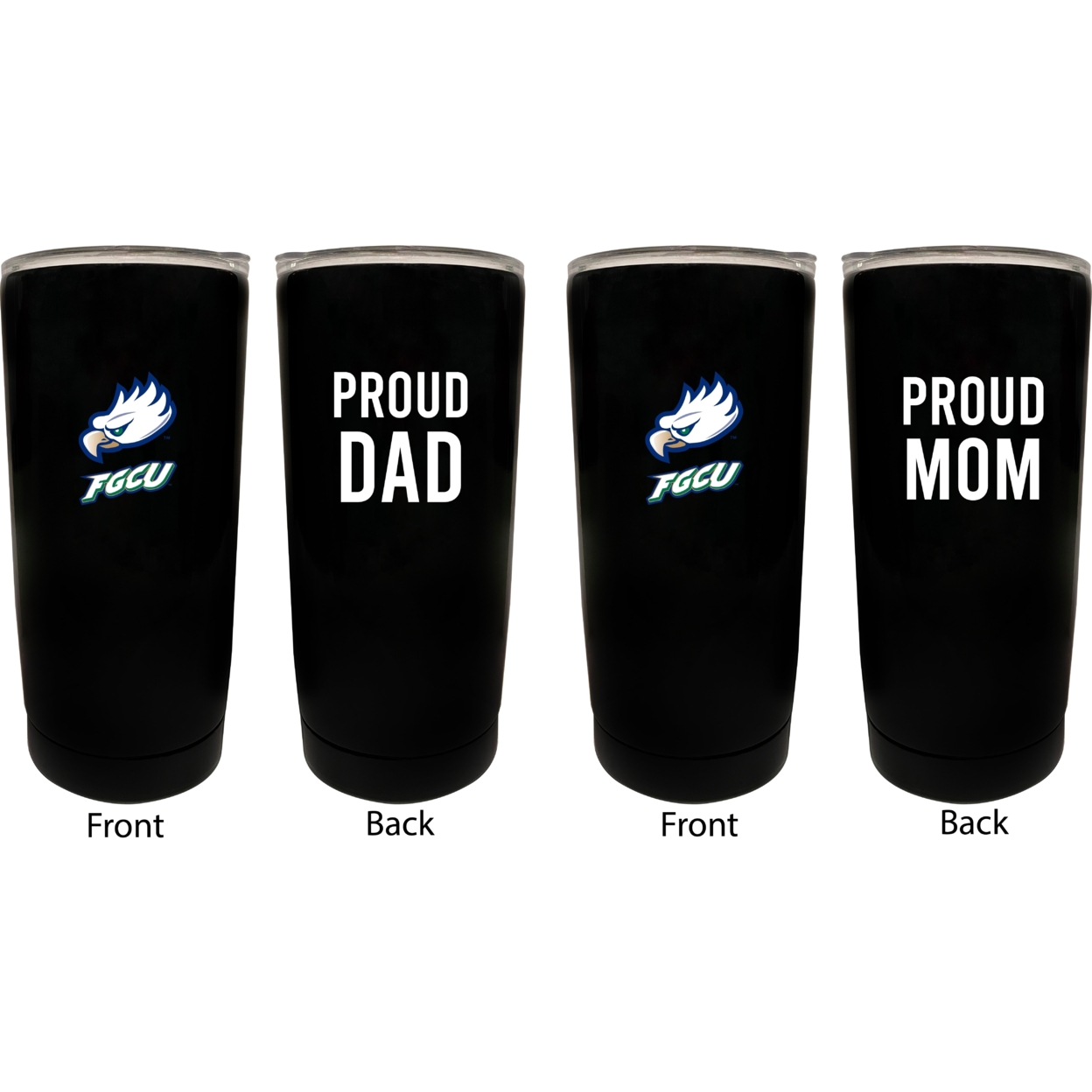 Florida Gulf Coast Eagles Proud Mom And Dad 16 Oz Insulated Stainless Steel Tumblers 2 Pack Black.