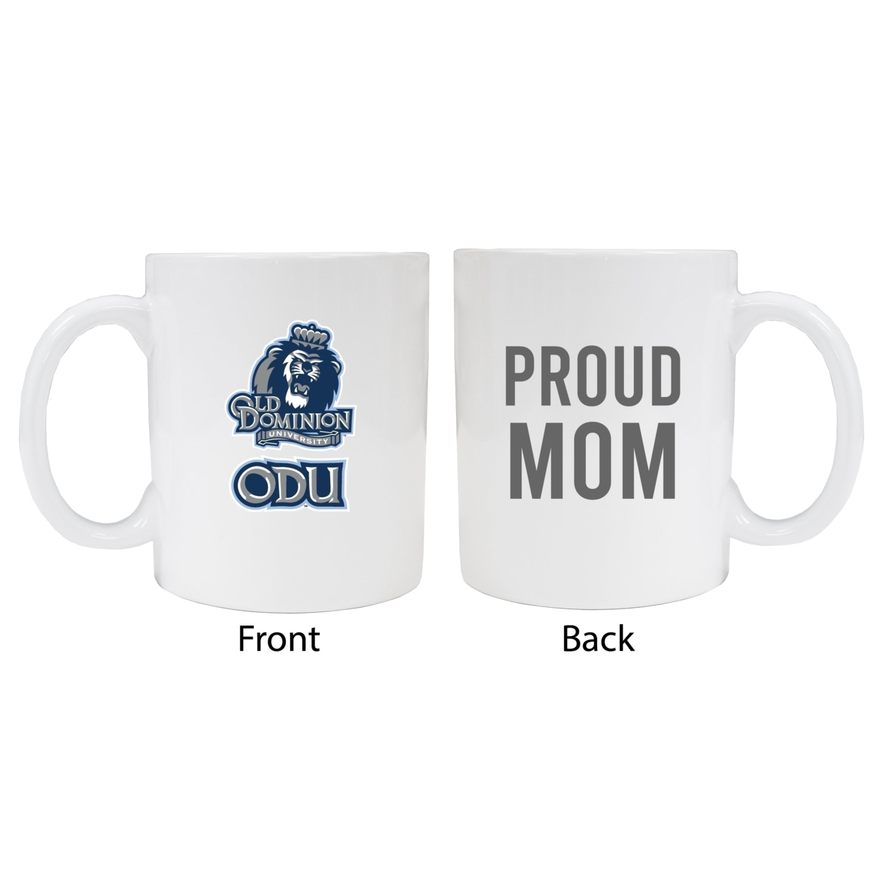 Old Dominion Monarchs Proud Mom Ceramic Coffee Mug - White