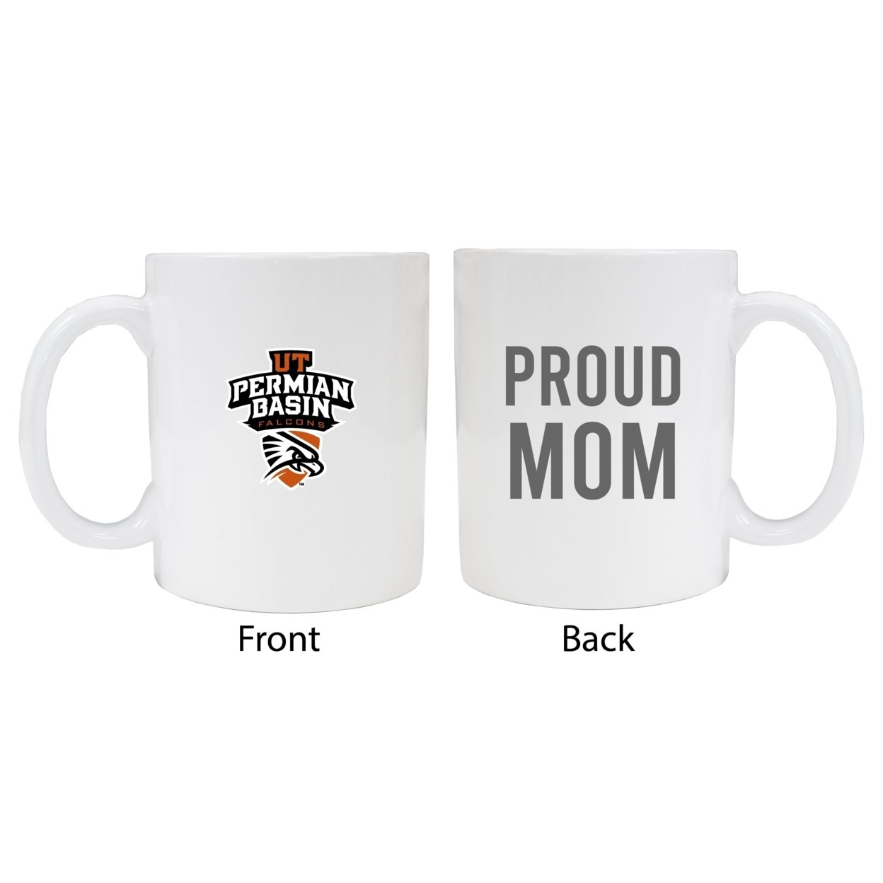University Of Texas Of The Permian Basin Proud Mom Ceramic Coffee Mug - White (2 Pack)