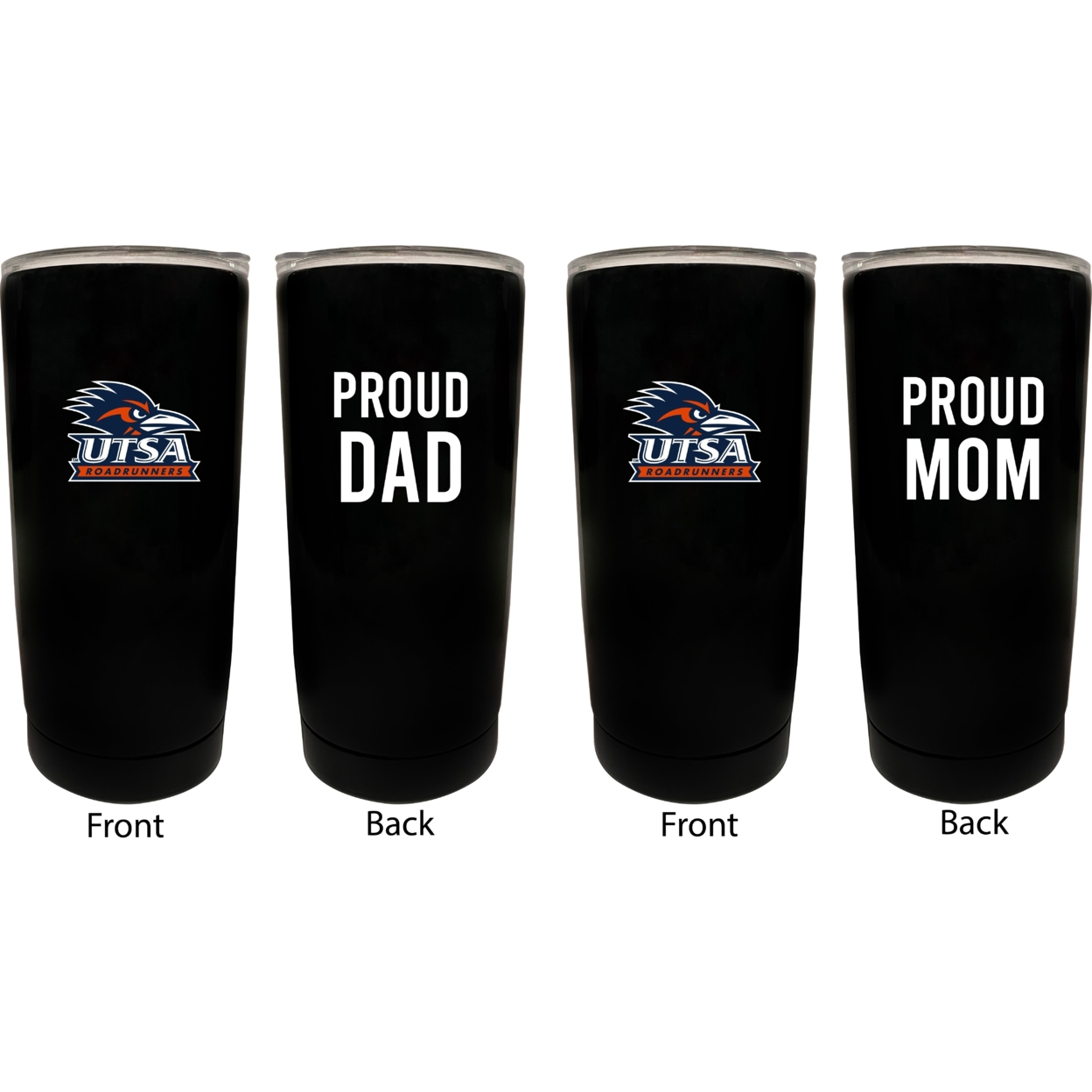 UTSA Road Runners Proud Mom And Dad 16 Oz Insulated Stainless Steel Tumblers 2 Pack Black.