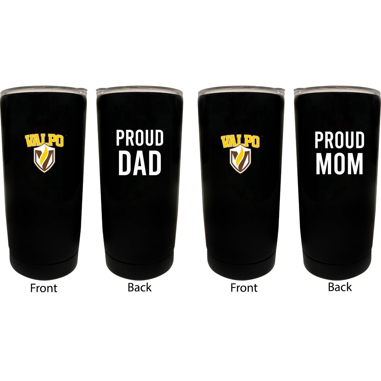 Valparaiso University Proud Mom And Dad 16 Oz Insulated Stainless Steel Tumblers 2 Pack Black.