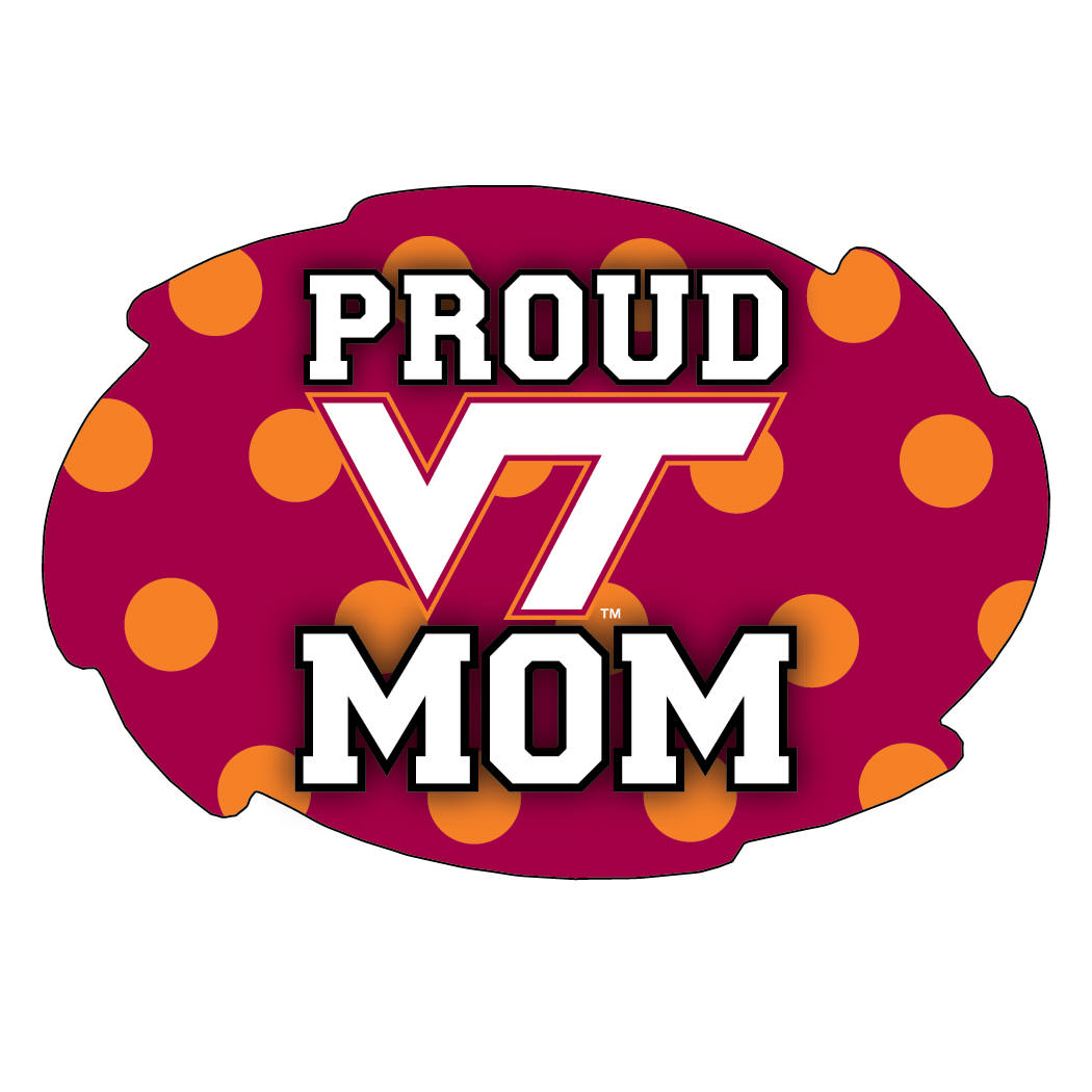 Virginia Polytechnic Institute VT Hokies NCAA Collegiate Trendy Polka Dot Proud Mom 5 X 6 Swirl Decal Sticker