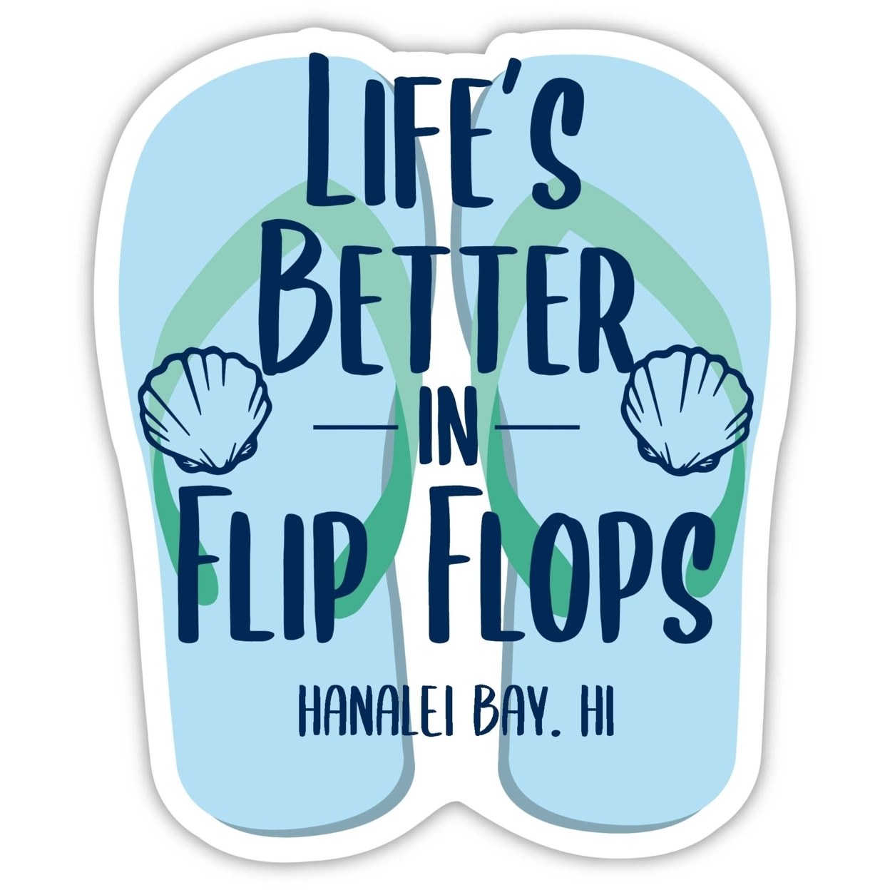 Hanalei Bay Hawaii Souvenir 4 Inch Vinyl Decal Sticker Flip Flop Design