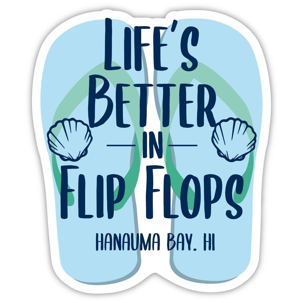Hanauma Bay Hawaii Souvenir 4 Inch Vinyl Decal Sticker Flip Flop Design