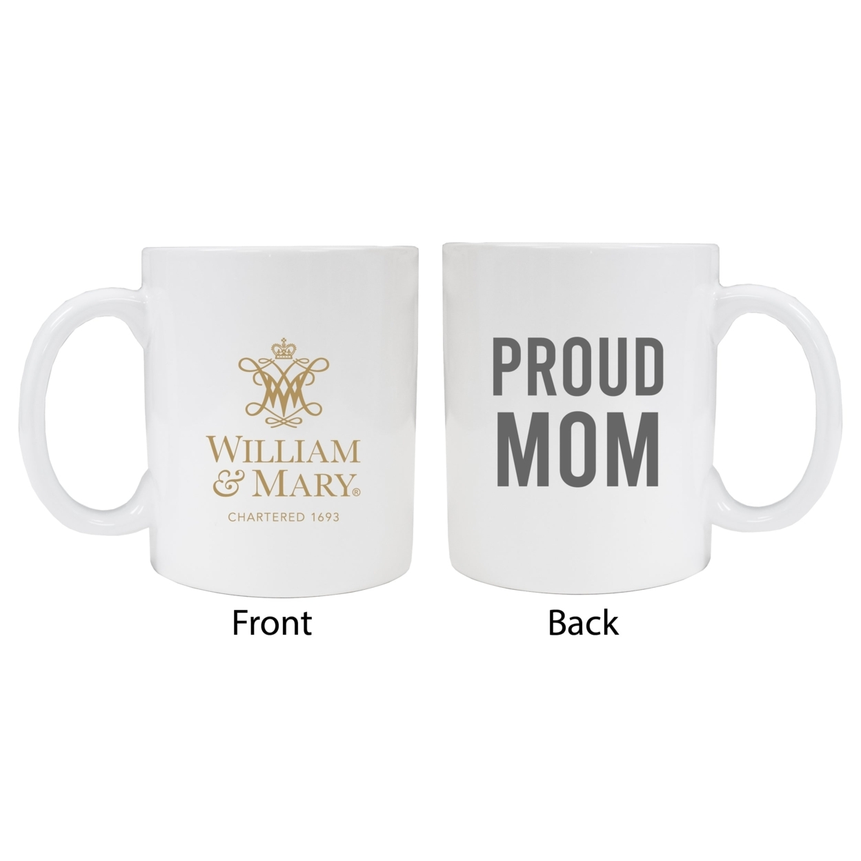 William And Mary Proud Mom Ceramic Coffee Mug - White