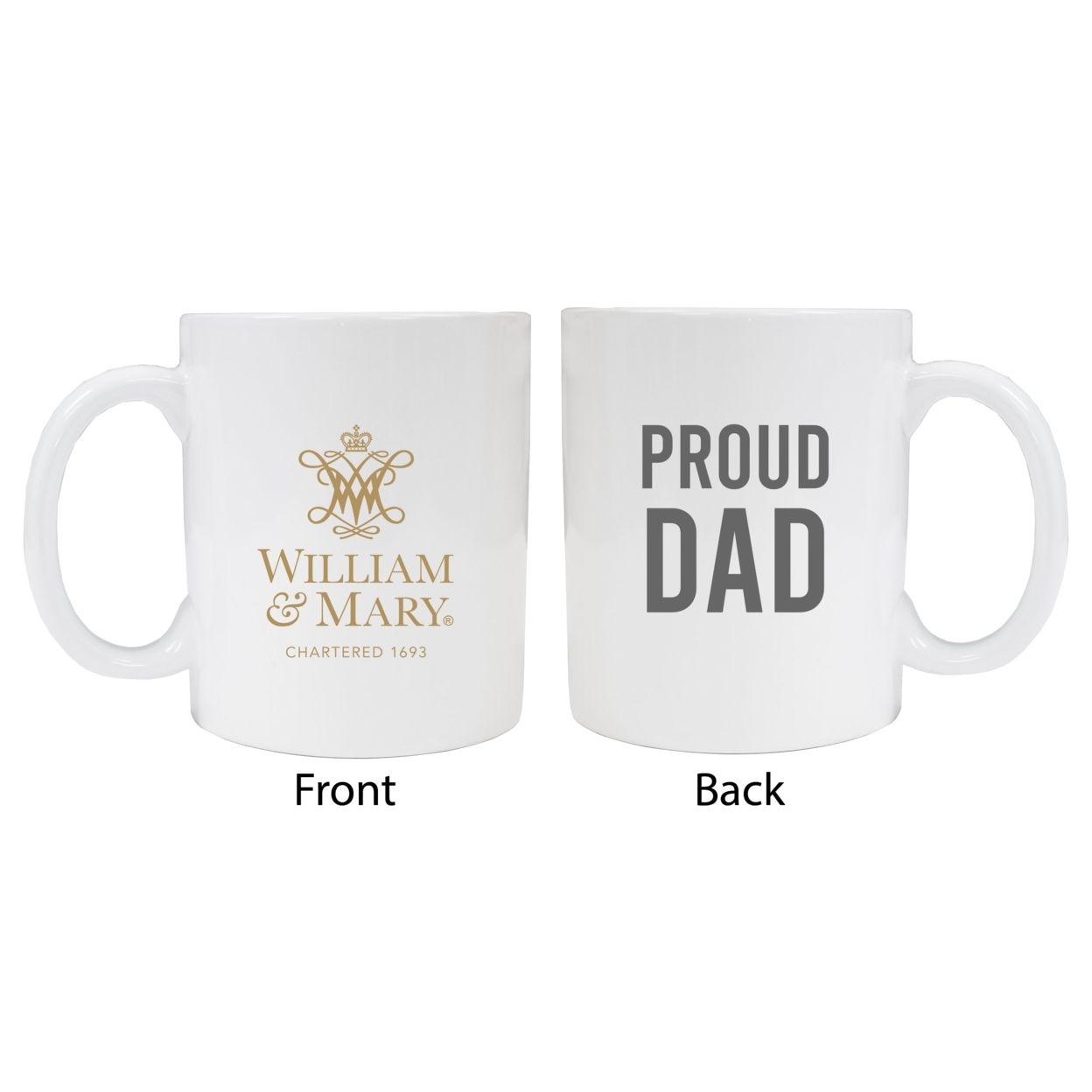William And Mary Proud Dad Ceramic Coffee Mug - White
