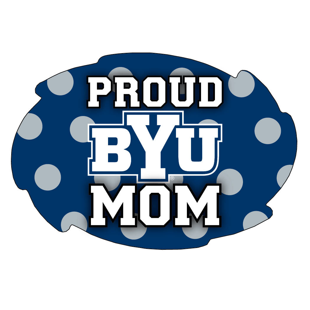 Brigham Young Cougars NCAA Collegiate Trendy Polka Dot Proud Mom 5 X 6 Swirl Decal Sticker