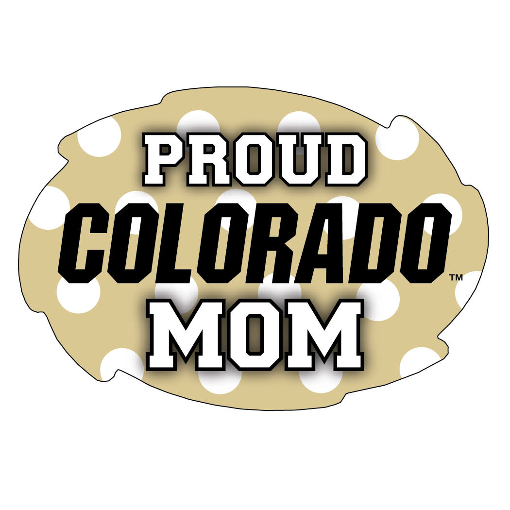 Colorado Buffaloes NCAA Collegiate Trendy Polka Dot Proud Mom 5 X 6 Swirl Decal Sticker