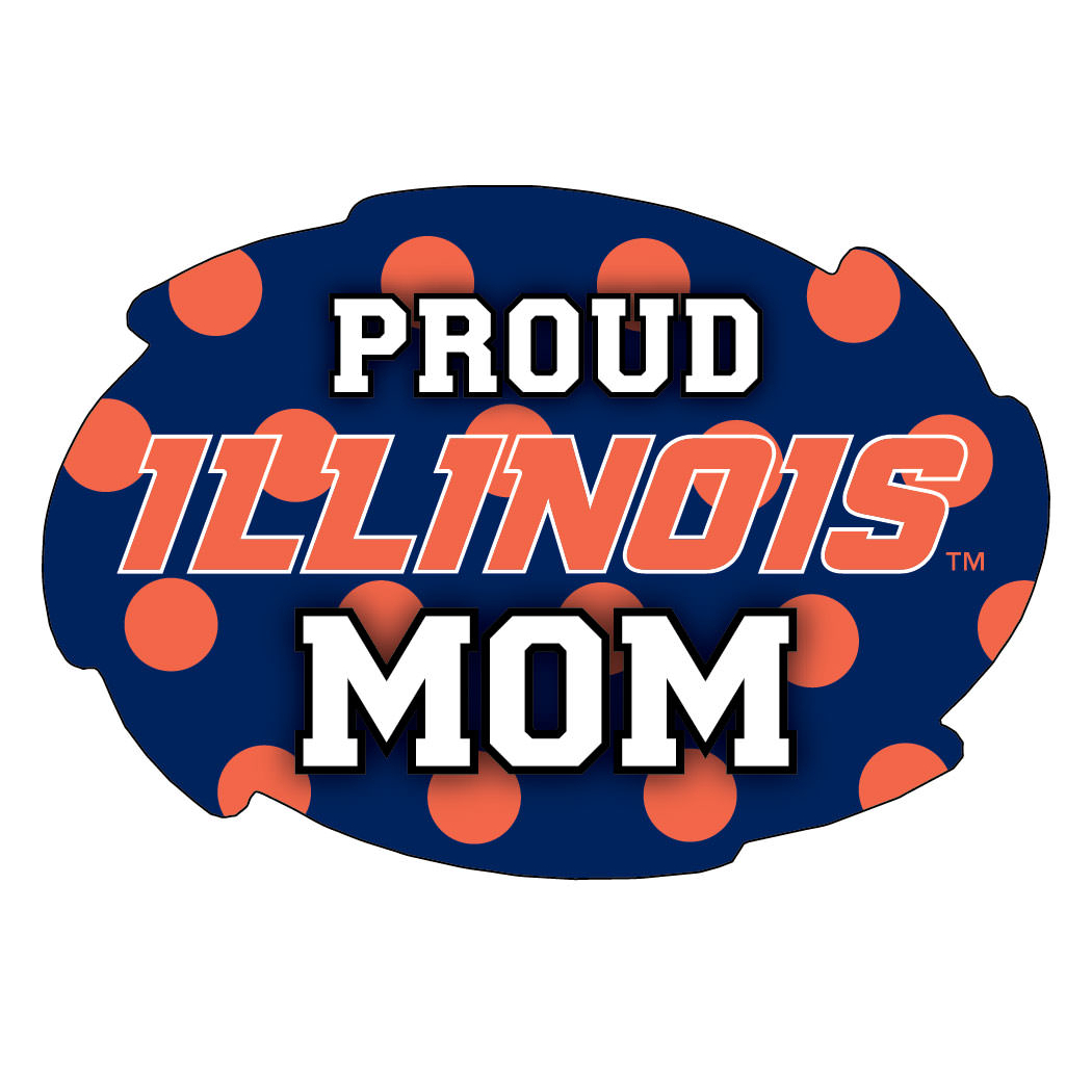 Illinois Fighting Illini NCAA Collegiate Trendy Polka Dot Proud Mom 5 X 6 Swirl Decal Sticker
