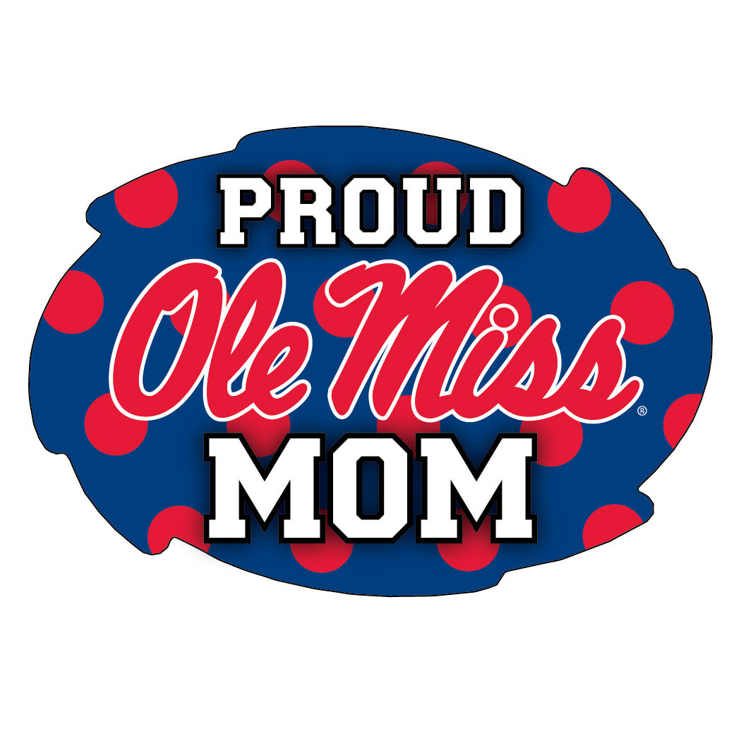 Mississippi Ole Miss Rebels NCAA Collegiate Trendy Polka Dot Proud Mom 5 X 6 Swirl Decal Sticker