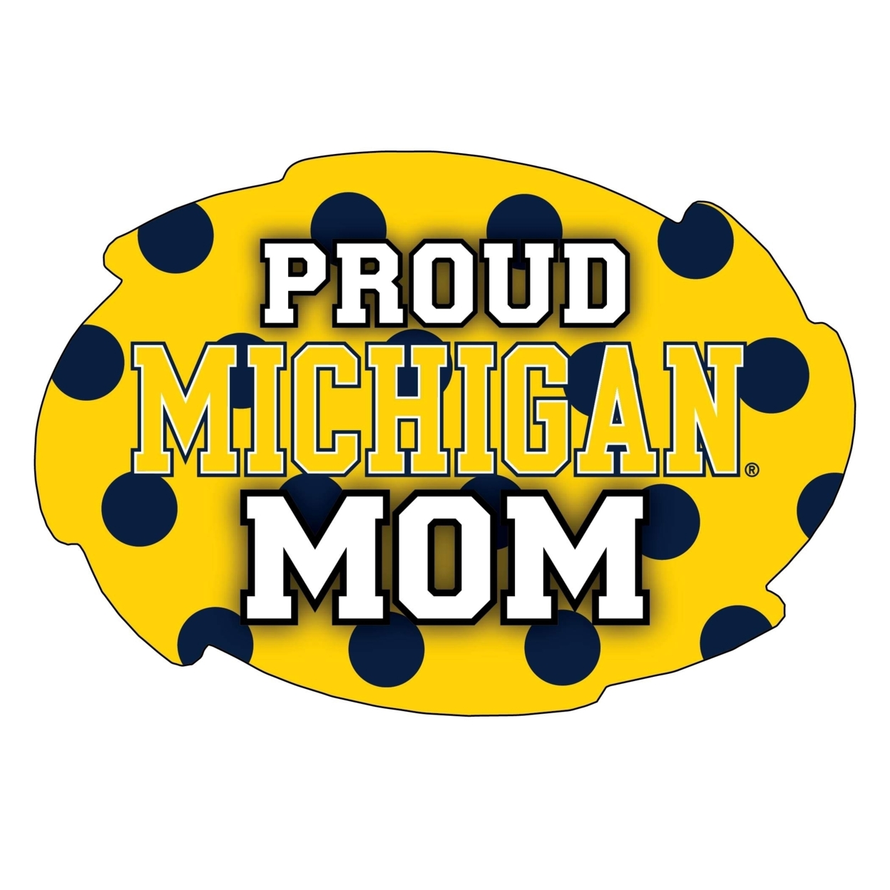 Michigan Wolverines NCAA Collegiate Trendy Polka Dot Proud Mom 5 X 6 Swirl Decal Sticker