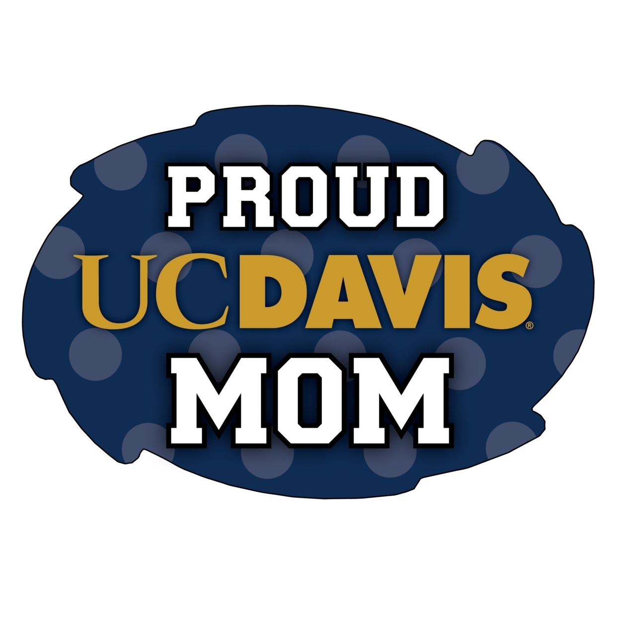 UC Davis Aggies NCAA Collegiate Trendy Polka Dot Proud Mom 5 X 6 Swirl Decal Sticker