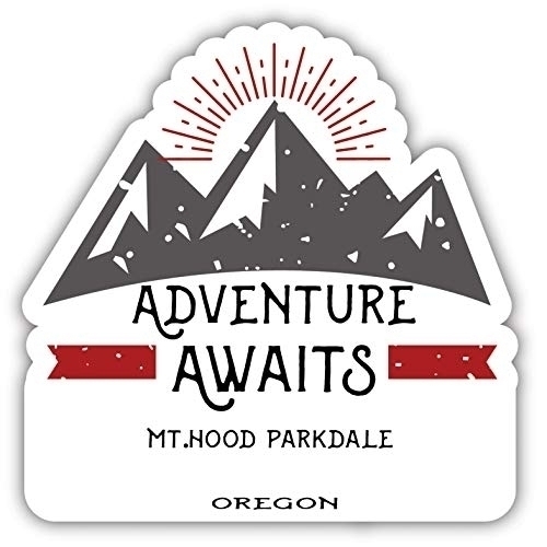 Mt.Hood Parkdale Oregon Souvenir Decorative Stickers (Choose Theme And Size) - Single Unit, 4-Inch, Adventures Awaits