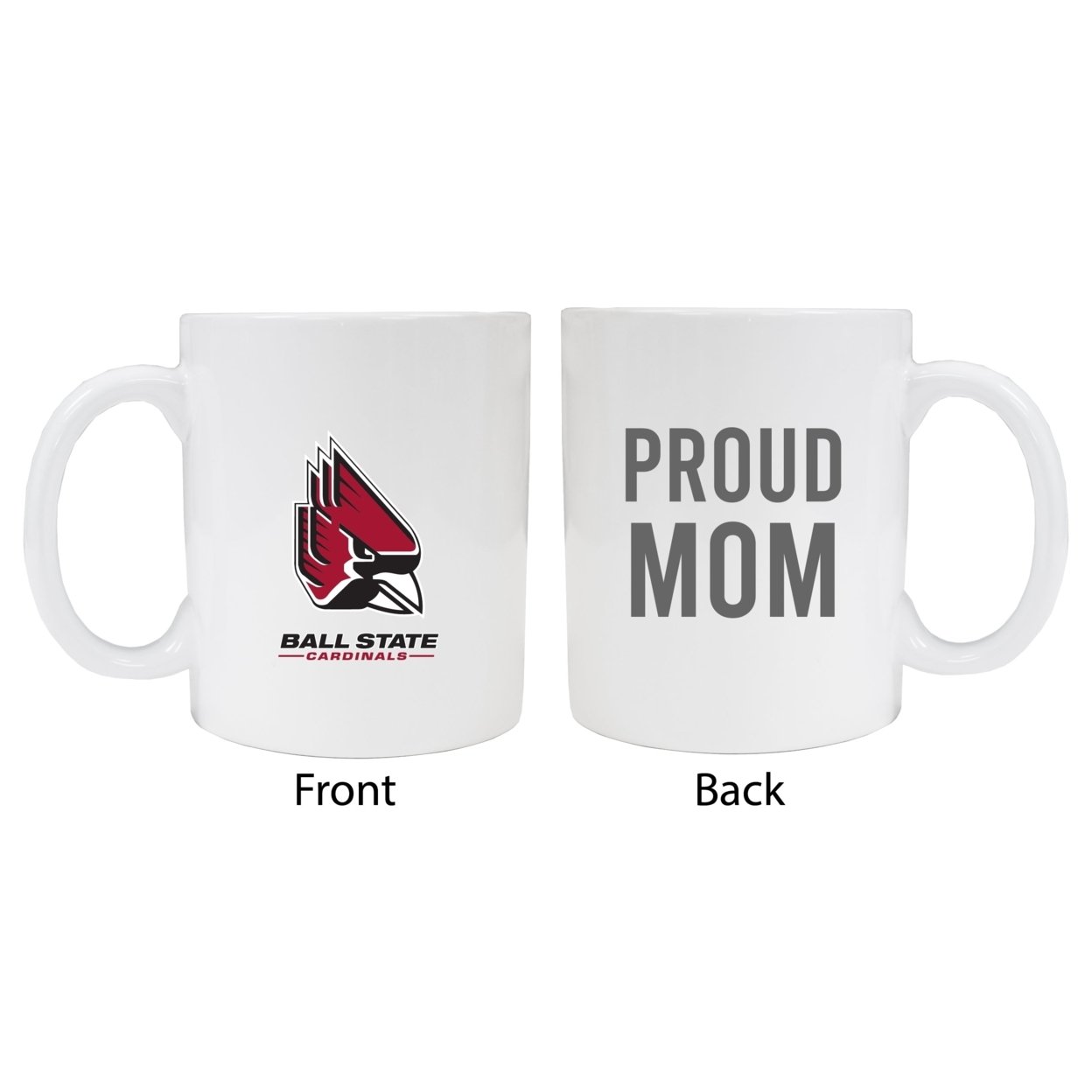 Ball State University Proud Mom White Ceramic Coffee Mug - White (2 Pack)