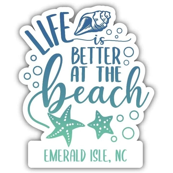 Emerald Isle North Carolina Souvenir 4 Inch Vinyl Decal Sticker Life Is Better Design