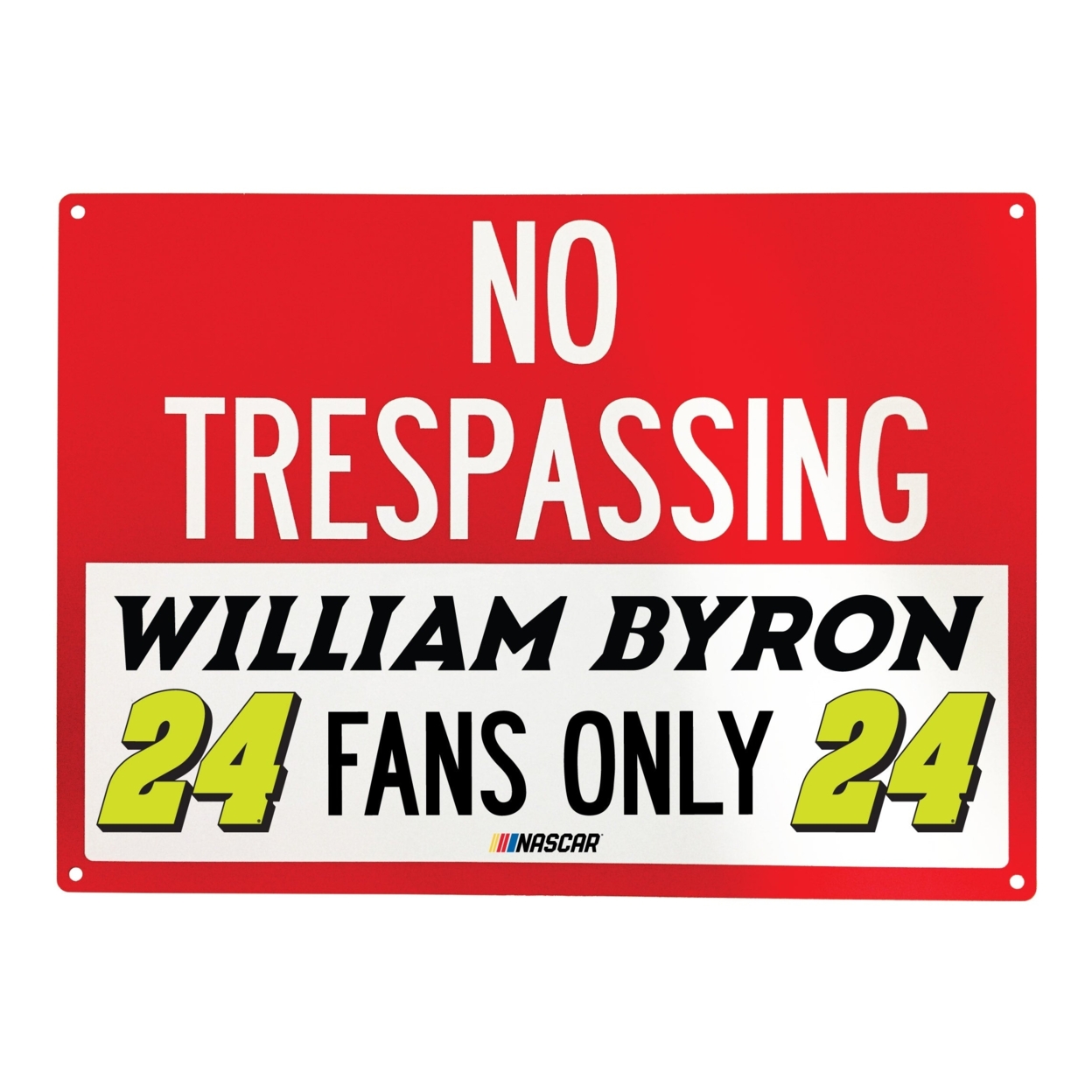 #24 William Byron NASCAR Officially Licensed No Trespassing Sign