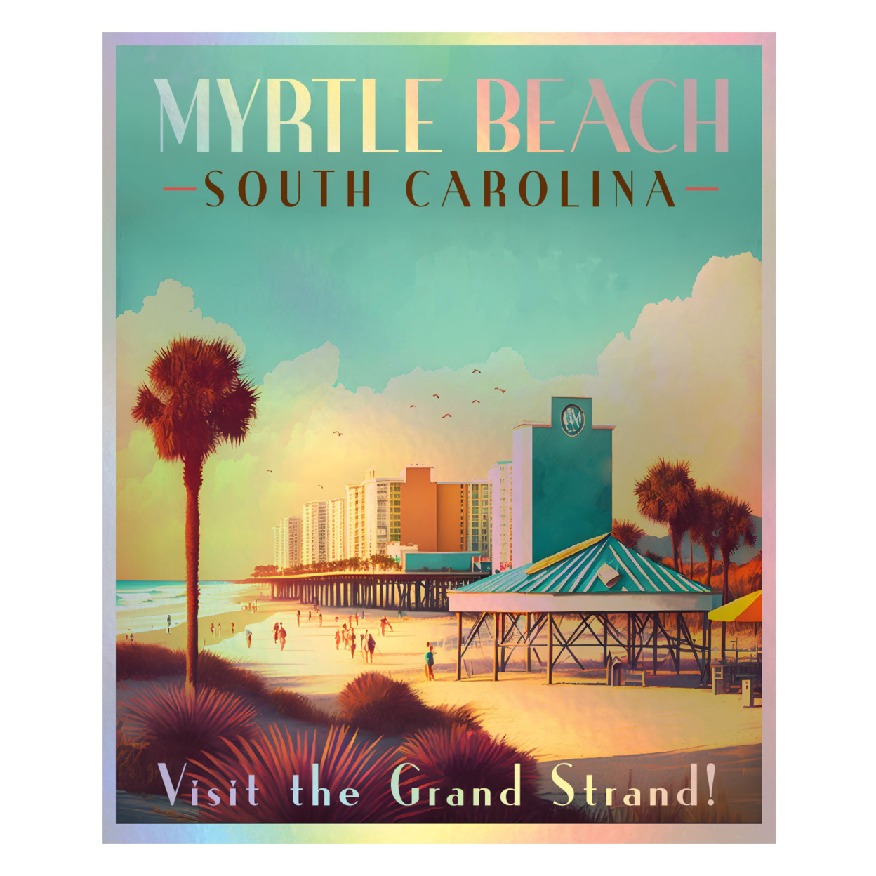 Myrtle Beach South Carolina Holographic Souvenir Vinyl Decal Sticker Design A - 2 Inch