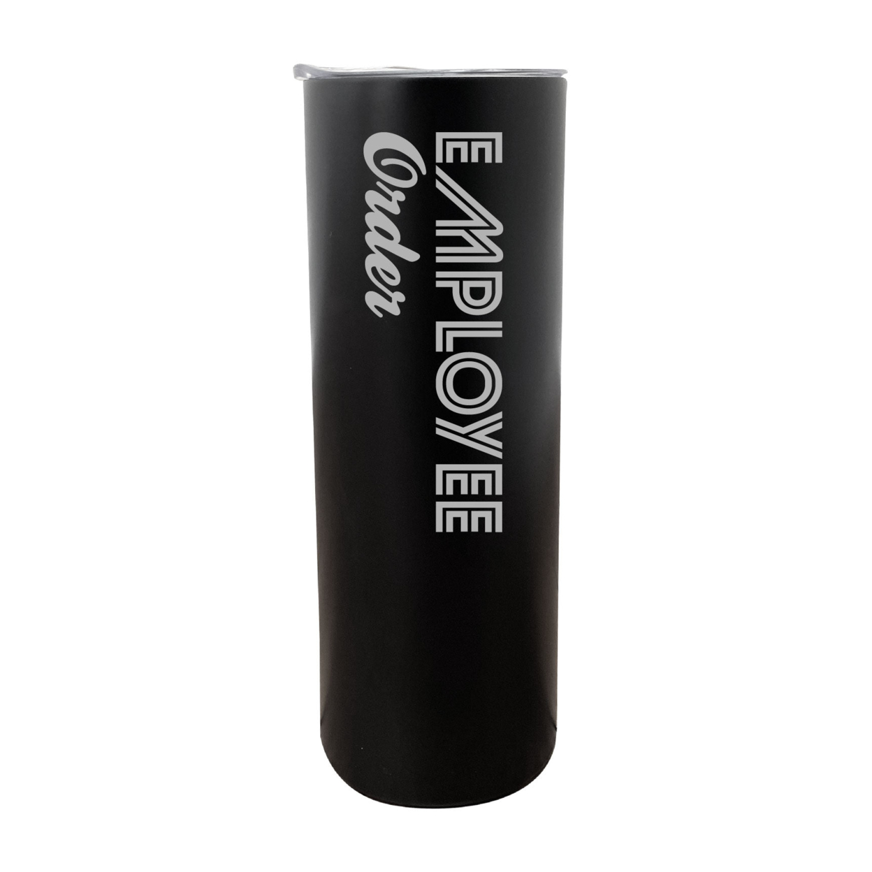 Employee Order Laser Etched Souvenir 20 Oz Insulated Stainless Steel Skinny Tumbler