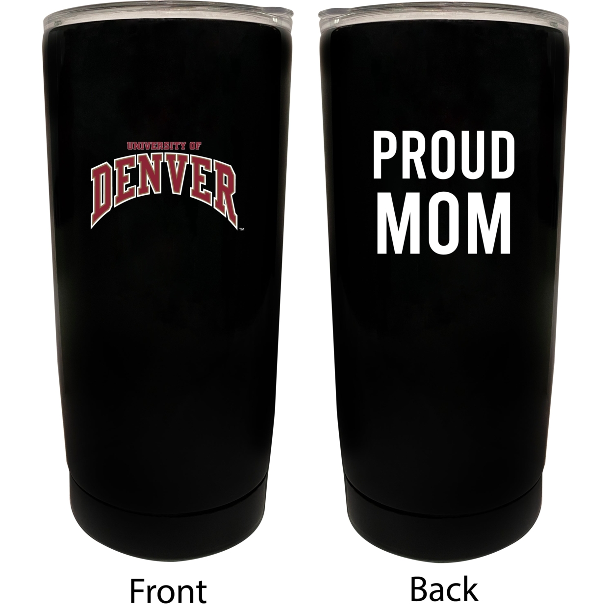 University Of Denver Pioneers Proud Mom 16 Oz Insulated Stainless Steel Tumblers