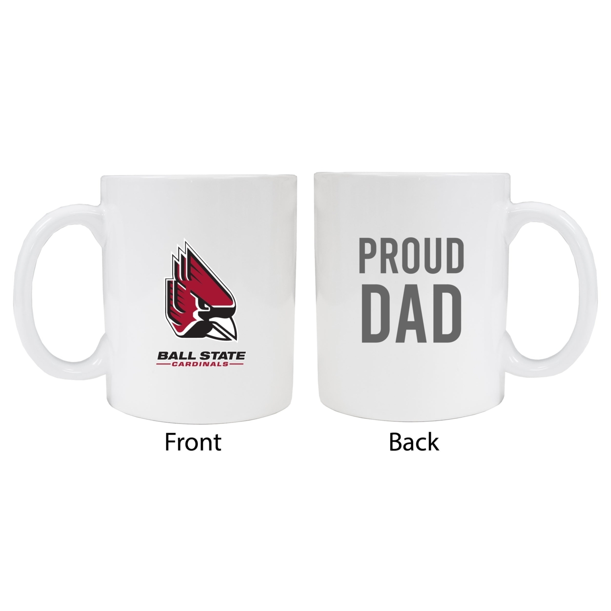 Ball State University Proud Dad Ceramic Coffee Mug - White (2 Pack)