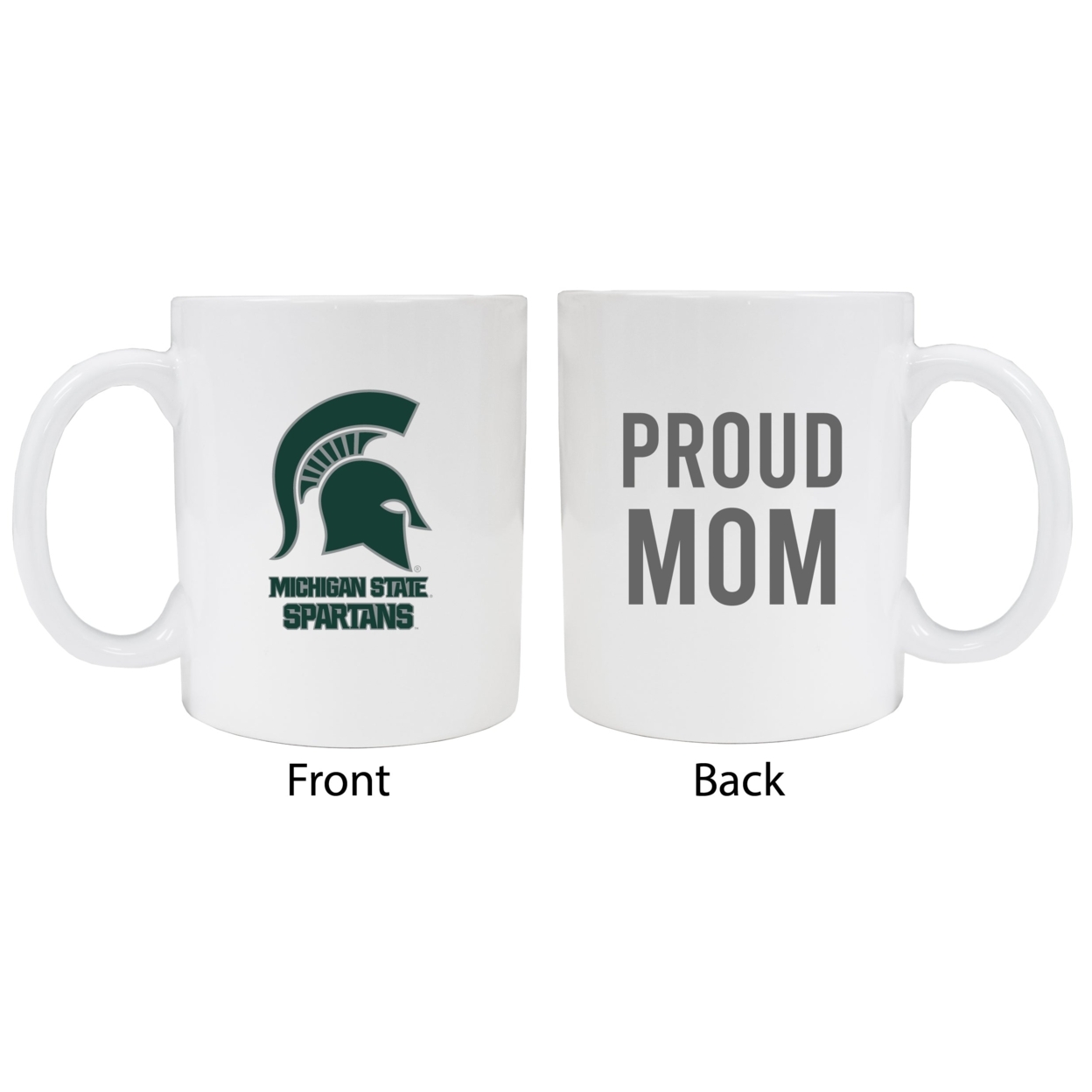 Michigan State Spartans Proud Mom Ceramic Coffee Mug - White