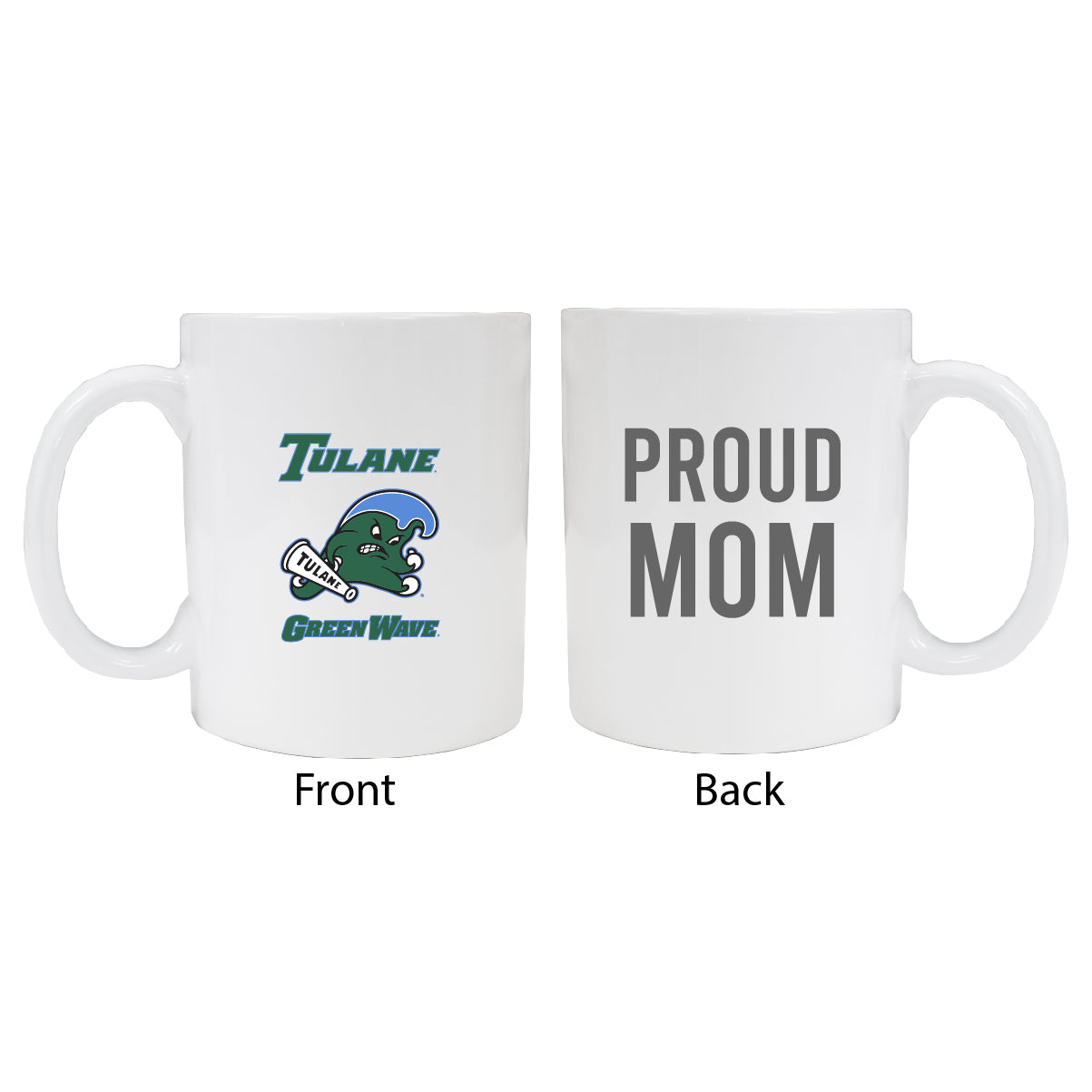Tulane University Green Wave Proud Mom Ceramic Coffee Mug - White
