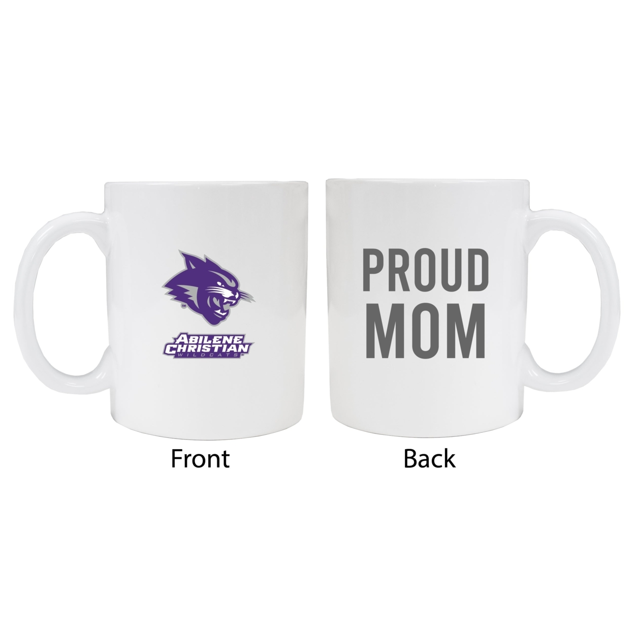 Abilene Christian University Proud Mom Ceramic Coffee Mug - White