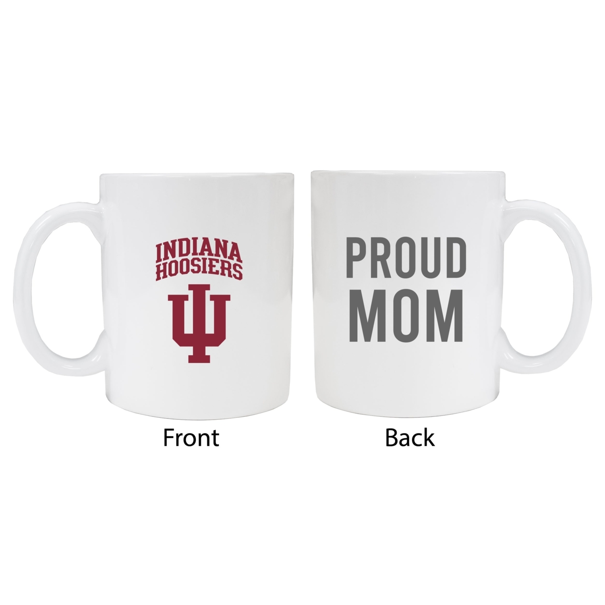 Indiana Hoosiers Proud Mom Ceramic Coffee Mug - White (2 Pack)